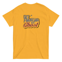 Load image into Gallery viewer, Get Familiar Or Get Ghost tee 2.A