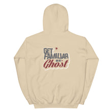 Load image into Gallery viewer, Get Familiar Or Get Ghost hoodie 1.B