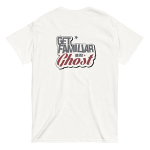 Get Familiar Or Get Ghost tee 2.A