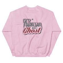 Load image into Gallery viewer, Get Familiar Or Get Ghost sweatshirt 2.A
