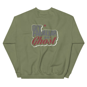 Get Familiar or Get Ghost sweatshirt 2.B