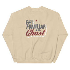 Get Familiar or Get Ghost sweatshirt 2.B